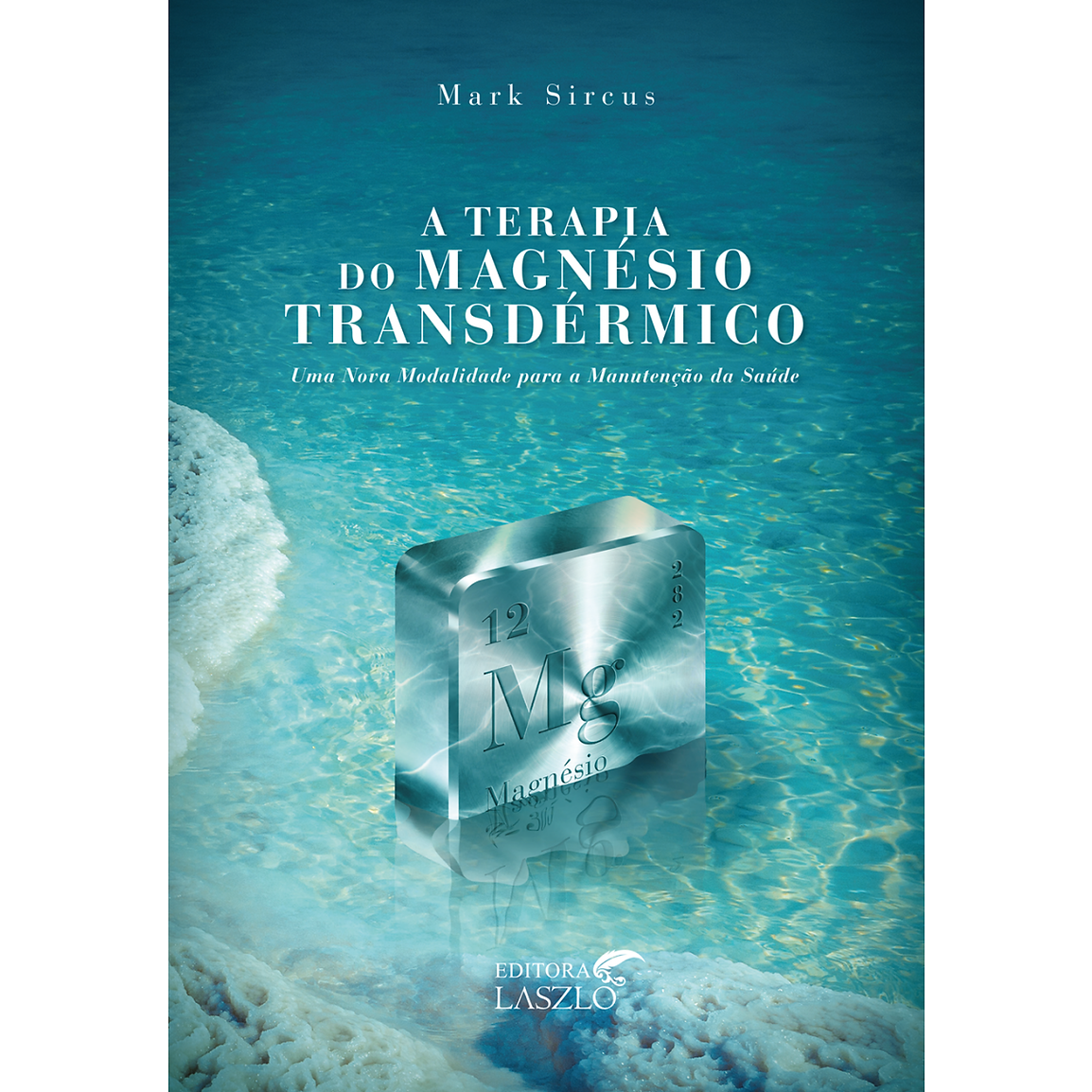 Livro A Terapia do Magnésio Transdérmico